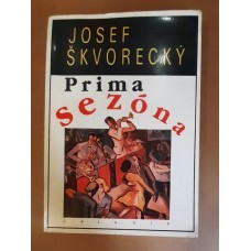 Josef Škvorecký - Prima sezóna